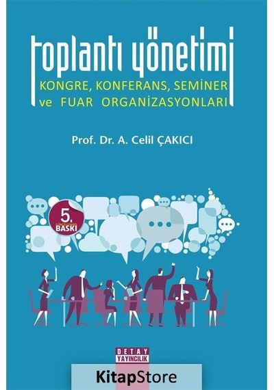 Toplantı Yönetimi / Doç. Dr. A. Celil Çakıcı