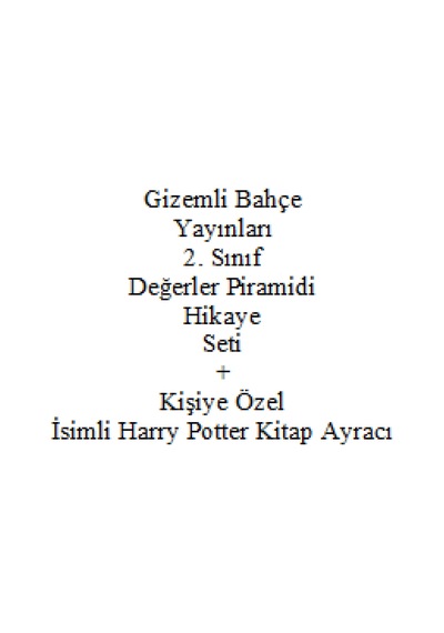 2. Sınıf Hikaye Kitabı Seti Gizemli Bahçe Yayınları Değerler Piramidi + Kişiye Özel İsimli Harry Potter Kitap Ayracı