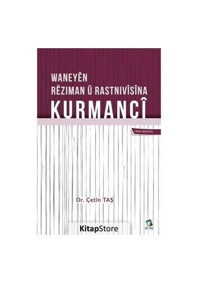 Waneyen Reziman u Rastnivisina Kurmanci - Çetin Taş - Dara