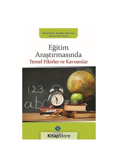 Eğitim Araştırmasında Temel Fikirler ve Kavramlar  - David Scott  -  Marlene Morrison  - Sentez Yayıncılık