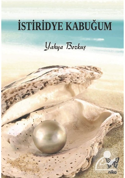 İstiridye Kabuğum - Yahya Bozkuş - Nika Yayınevi
