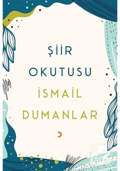 Şiir Okutusu / İsmail Dumanlar
