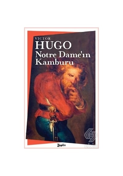 Notre Dame'ın Kamburu - Victor Hugo - Zeplin Kitap