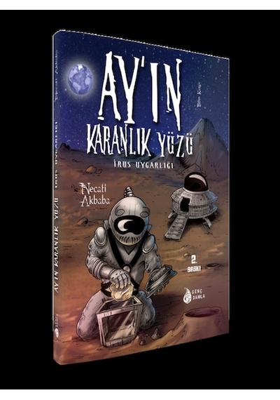 Ay'ın Karanlık Yüzündeki İrus Uygarlığı - Necati Akbaba - Genç Damla Yayınevi