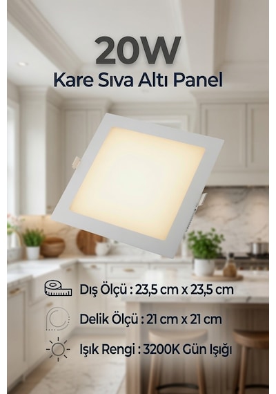 20w Kare Sıva Altı Led Panel Armatür 3200k Gün Işığı 23,5x23,5 Cm 21x21 Cm Delik Ölçüsü Beyaz