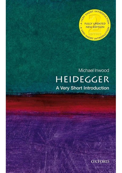 Heidegger A Very Short Introduction - Very Short Introductions