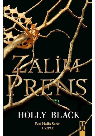 Zalim Prens-Peri Halkı Serisi 1.Kitap - Holly Black - DEX