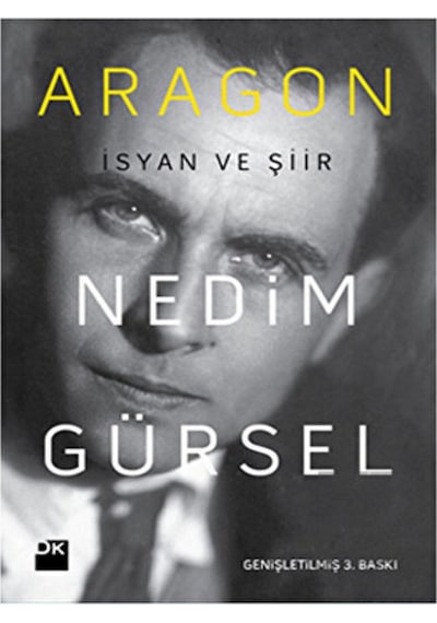 Aragon - İsyan ve Şiir - Nedim Gürsel - Doğan Kitap