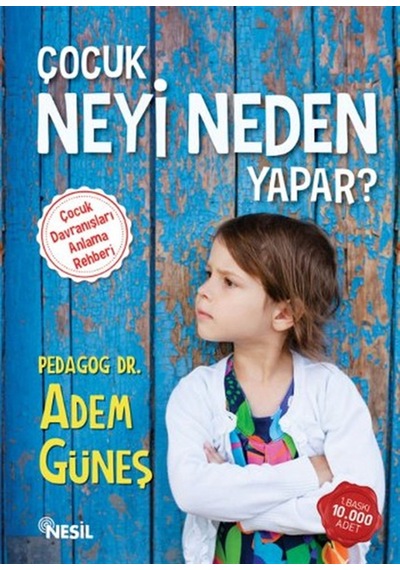 Çocuk Neyi Neden Yapar?1