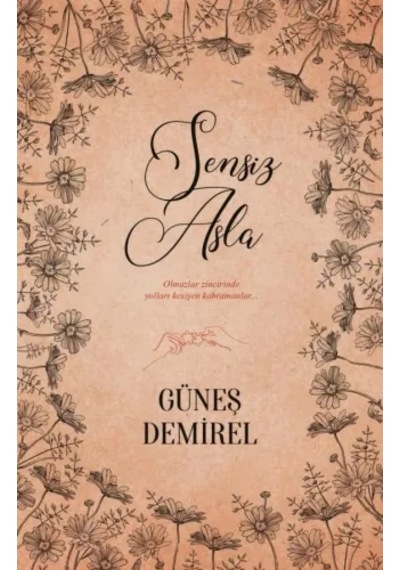 Ephesus Roman - Sensiz Asla - Güneş Demirel
