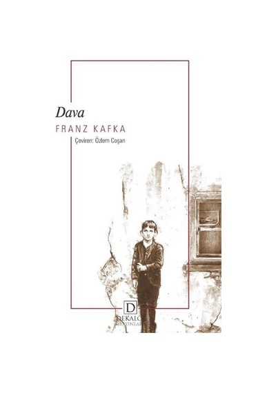 Dava - Franz Kafka - Dekalog Yayınları