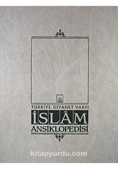 Türkiye Diyanet Vakfı İslam Ansiklopedisi Cilt :35