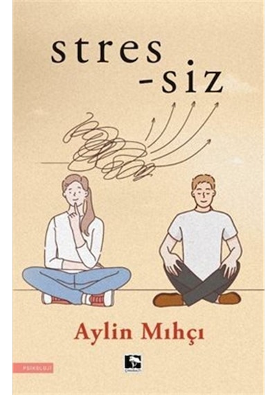 Stres-siz - Aylin Mıhçı - Çınaraltı Yayınları
