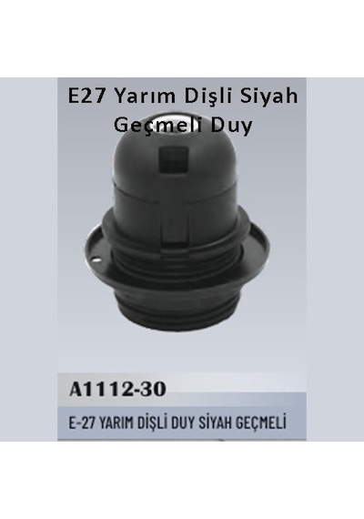100 Adet E27 Yarım Dişli Siyah Geçmeli Duy
