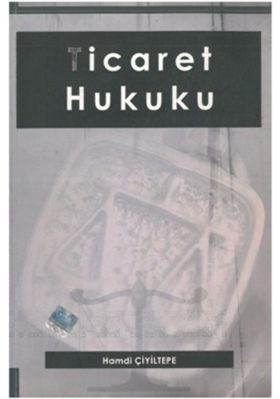 Ticaret hukuku Hamdi Çiğiltepe 2010 Baskı 2.El İadesiz