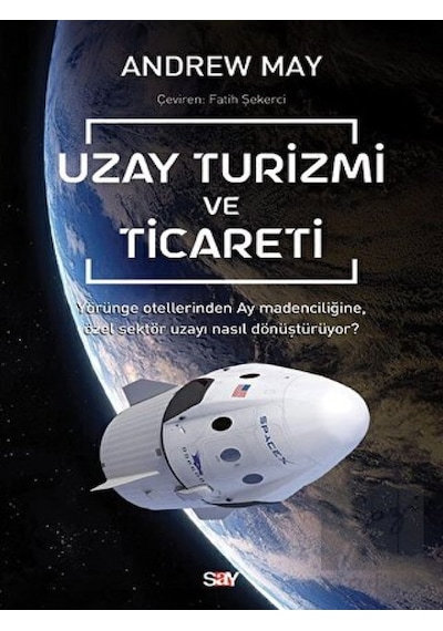 Uzay Turizmi ve Ticareti  - Andrew Mayne  - Say Yayınları