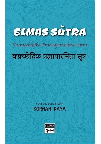 Elmas Sutra - Korhan Kaya - Sujala