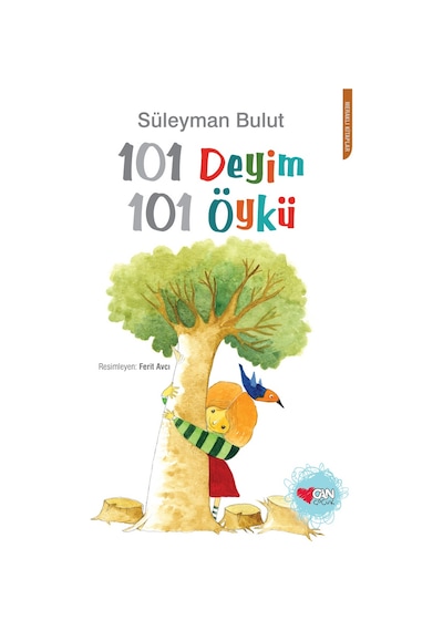 101 Deyim 101 Öykü - Süleyman Bulut - Can Çocuk Yayınları