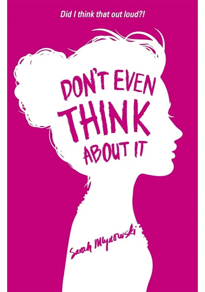 Don&apos T Even Think About It: Book 1