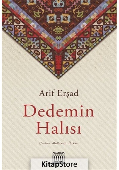 Dedemin Halısı - Arif Erşad - Anatolia Kültür