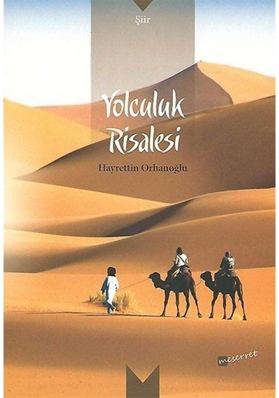 Yolculuk Risalesi - Hayrettin Orhanoğlu - Meserret Yayınları