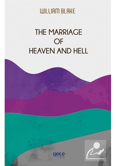 The Marriage of Heaven and Hell - William Blake - Gece Kitaplığı