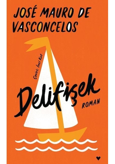 Delifişek - Jose Mauro De Vasconcelos - Can Yayınları