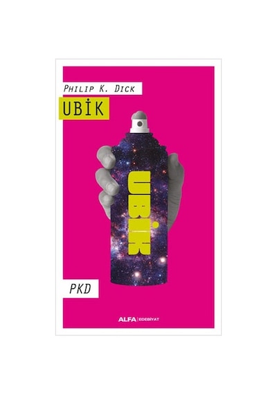 Ubik-PKD - Philip K. Dick - Alfa Yayıncılık