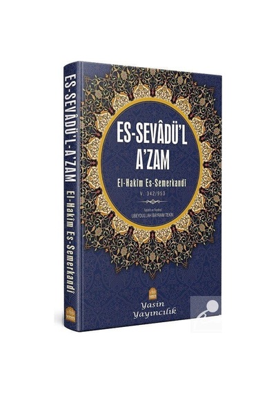 Es-Sevadül-Azam Tercümesi / Hakim es-Semerkandi