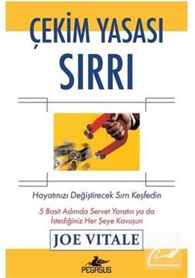 Çekim Yasası Sırrı / Joe Vitale