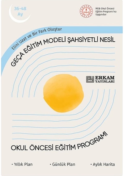 Geça Eğitim Modeli Şahsiyetli Nesil - Okul Öncesi Eğitim Programı 36-48 Ay