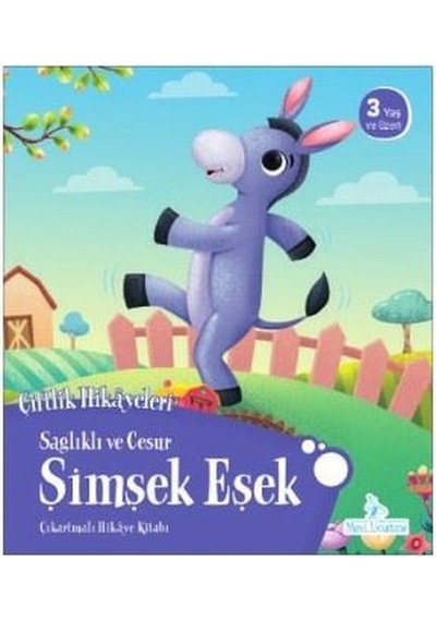 Sağlıklı ve Cesur Şimşek Eşek-Çiftlik Hikayeleri- Mavi Uçurtma