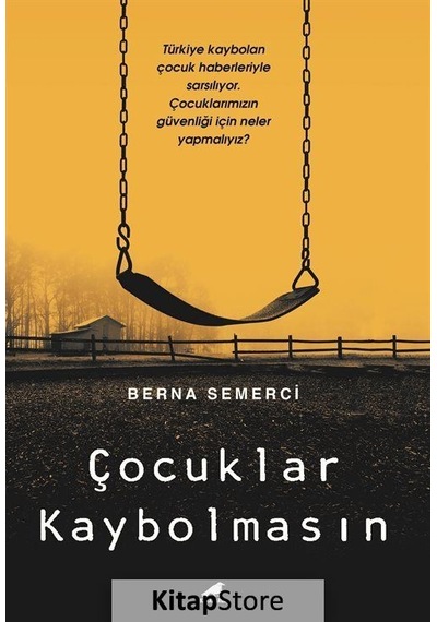 Çocuklar Kaybolmasın - Berna Semerci - Karakarga