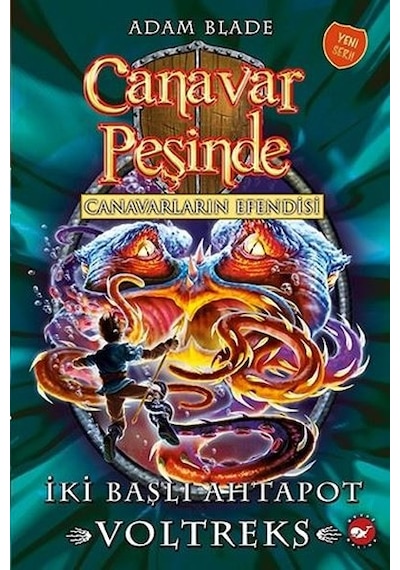 Canavar Peşinde 58-Canavarların Efendisi-İki Başlı Ahtapot Voltreks - Adam Blade - Beyaz Balina Yayınları