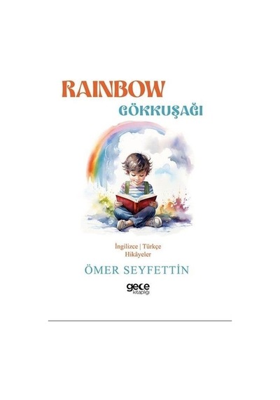Rainbow - Gökkuşağı / Ömer Seyfettin
