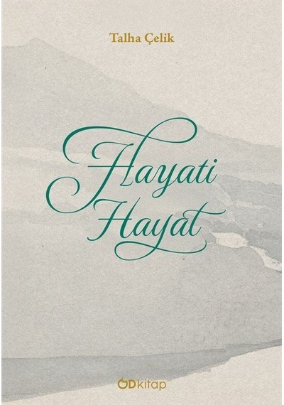 Hayati Hayat / Talha Çelik