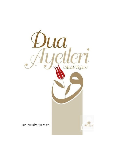 Dua Ayetleri Meal Tefsir - Dr. Nedim Yılmaz N11.438