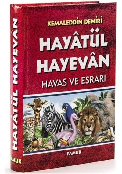 Hayatül Hayevan-Havas ve Esrarı - Kemaleddin Demiri - Pamuk Yayıncılık