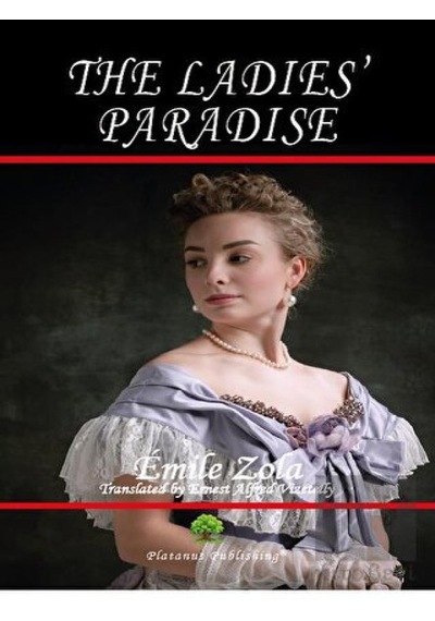 The Ladies' Paradise - Emile Zola - Platanus Publishing