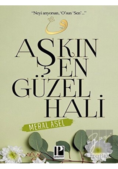 Pozitif Yayınları - Aşkın En Güzel Hali