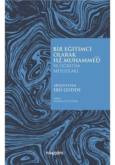 Bir Eğitimci Olarak Hz. Muhammed Sas Ve Öğretim Metodları Takdim