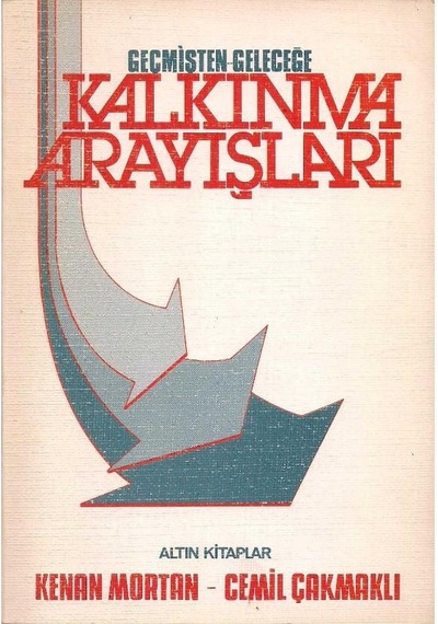 Geçmişten Geleceğe Kalkınma Arayışları