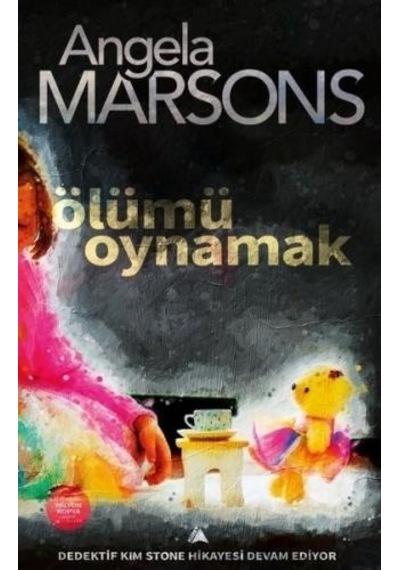 Ölümü Oynamak - Angela Marsons - Kuzey Yayınları