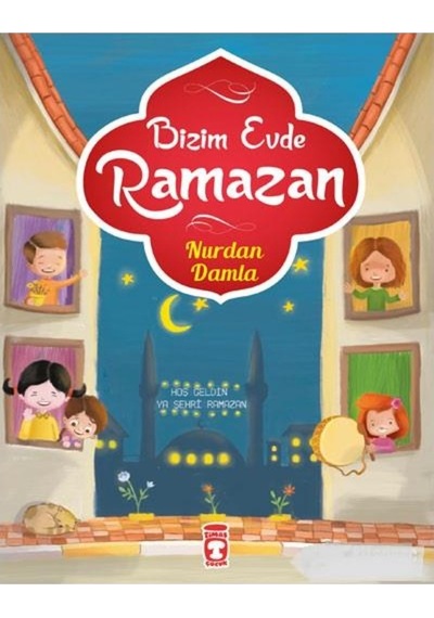 Bizim Evde Ramazan - Nurdan Damla - Timaş Ocuk