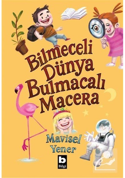 Bilmeceli Dünya Bulmacalı Macera / Mavisel Yener