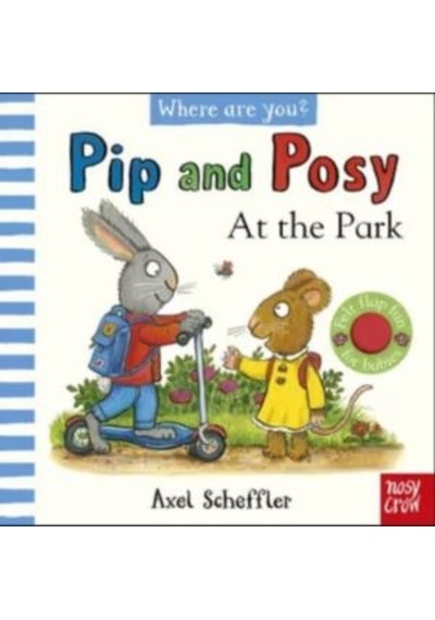 Pip And Posy Where Are You At The Park A Felt Flaps Book Nosy Crow Ciltli