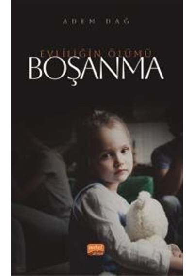 Boşanma - Evliliğin Ölümü / Adem Dağ