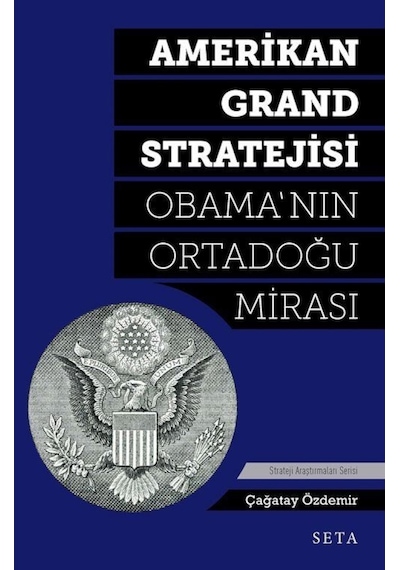Amerikan Grand Stratejisi - Çağatay Özdemir - Seta Yayınları