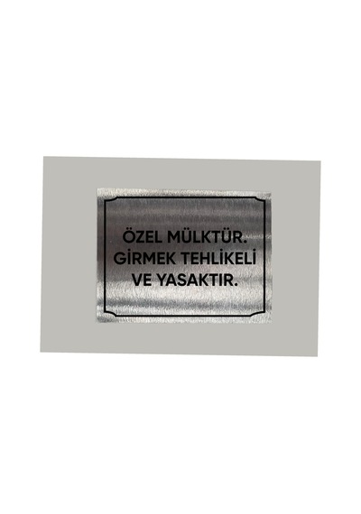 Metal Özel Mülktür Girmek Yasaktır Uyarı Levhası 14x20 Cm Arkası Yapışkanlı