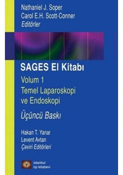 Sages El Kitabı-Volum 1 Temel Laparoskopi ve Endoskopi - Carol E.H. - İstanbul Tıp Kitabevi